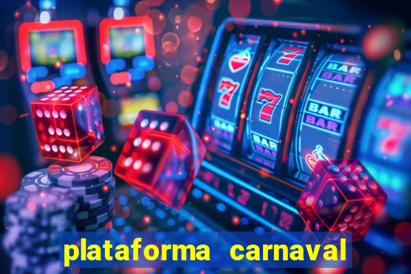 plataforma carnaval de ouro